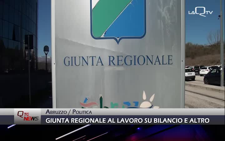 Abruzzo, giunta regionale al lavoro su bilanci e altro  